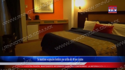 VIDEO Se mantiene ocupación hotelera por arriba del 40 por ciento