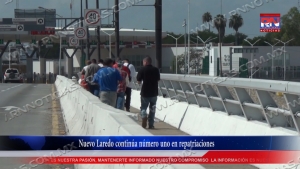 VIDEO Nuevo Laredo continúa número uno en repatriaciones