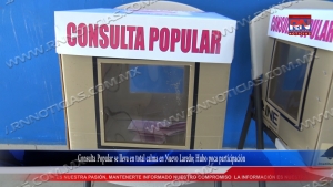 VIDEO Consulta Popular se lleva en total calma en Nuevo Laredo; Hubo poca participación