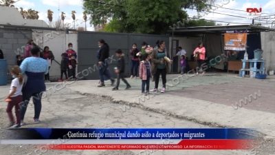 VIDEO Continúa refugio municipal dando asilo a deportados y migrantes