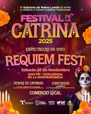 INVITAN A DISFRUTAR DE FESTIVALES DE LA CATRINA Y DEL D&Iacute;A DE MUERTOS EN NUEVO LAREDO*INVITAN A DISFRUTAR DE FESTIVALES DE LA CATRINA Y DEL D&Iacute;A DE MUERTOS EN NUEVO LAREDO